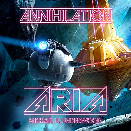 Annihilation Aria by Michael R. Underwood