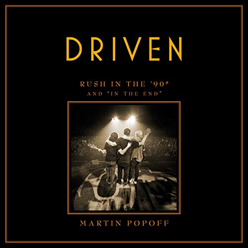 Driven: Rush in the ’90s and “In the End”