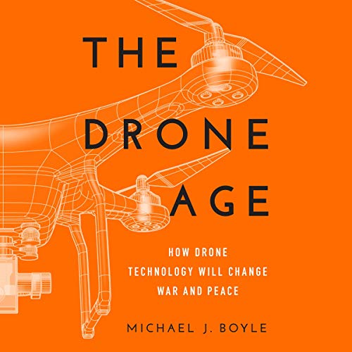 The Drone Age