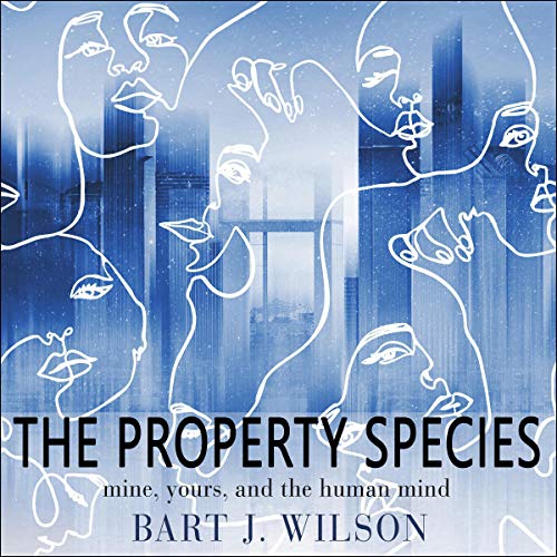 The Property Species by Bart J. Wilson