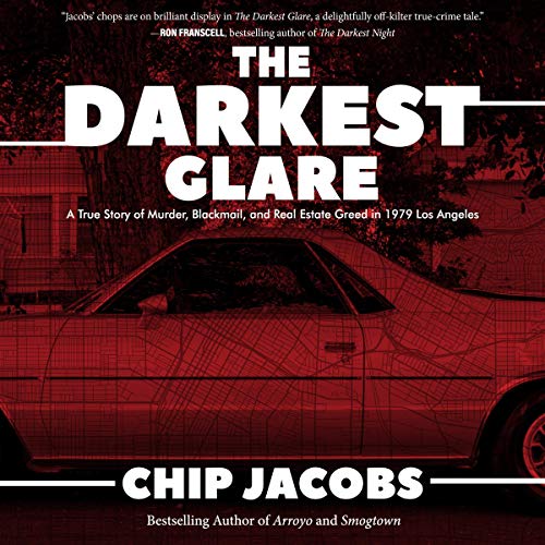 The Darkest Glare by Chip Jacobs