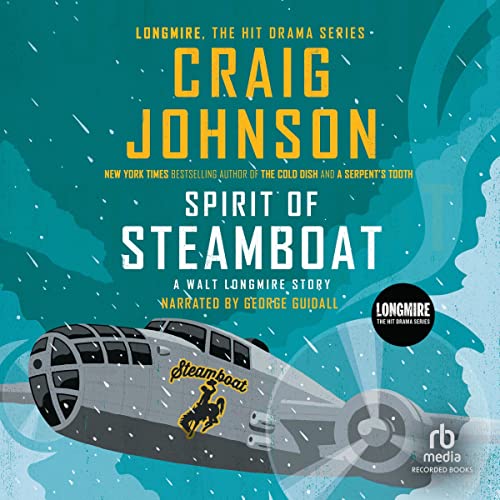 Spirit of Steamboat by Craig Johnson