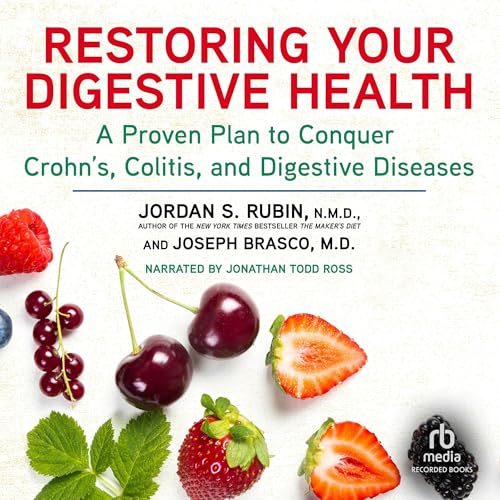 Restoring Your Digestive Health by Joseph Brasco M.D.