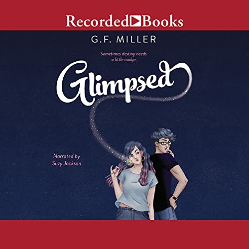 Glimpsed by G.F. Miller