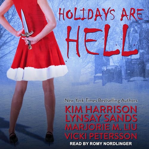 Holidays Are Hell by Kim Harrison
