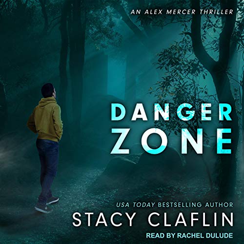 Danger Zone by Stacy Claflin