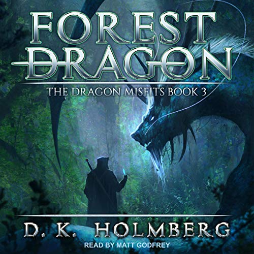 Forest Dragon by D.K. Holmberg