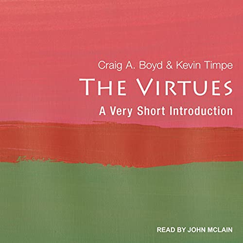 The Virtues by Craig A. Boyd