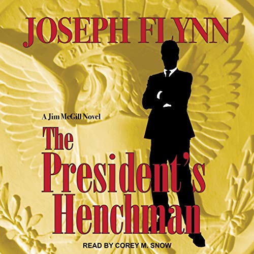 The President's Henchman