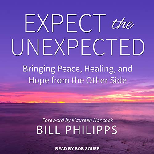 Expect the Unexpected by Bill Philipps