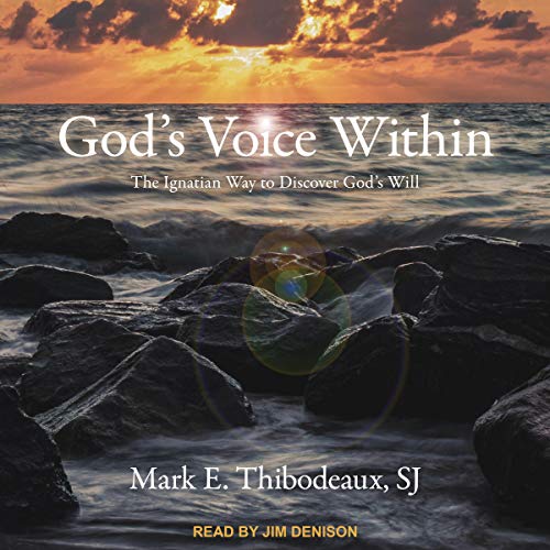 God's Voice Within by Mark E. Thibodeaux SJ