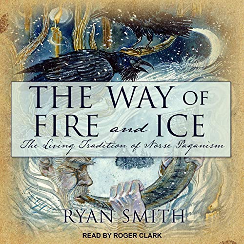 The Way of Fire and Ice