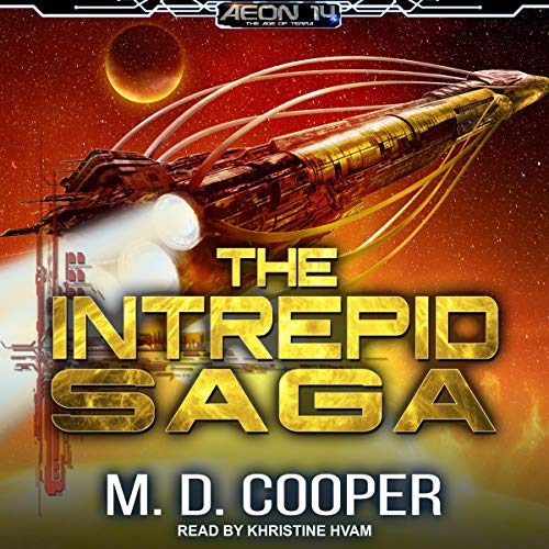 The Intrepid Saga: Books 1-3 &amp; Orion War: Destiny Lost
