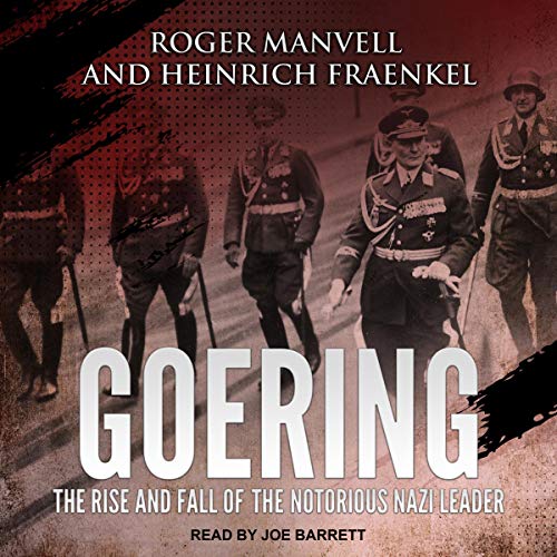 Goering by Roger Manvell