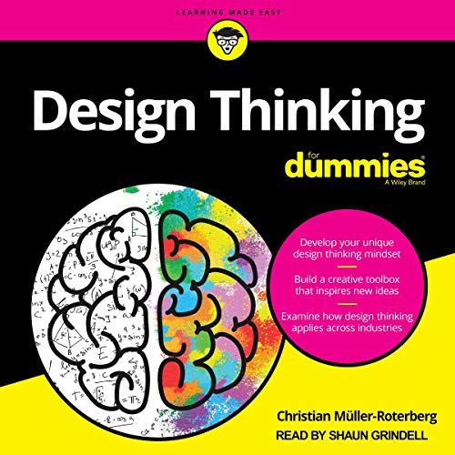 Design Thinking for Dummies by Christian Muller-Roterberg