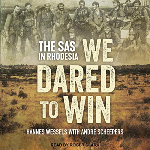 We Dared to Win by Hannes Wessels