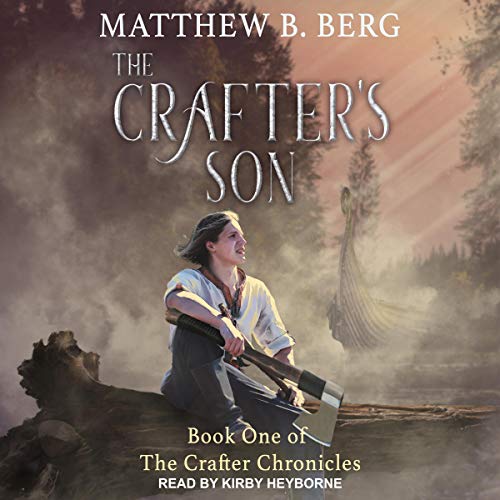 The Crafter's Son by Matthew B. Berg