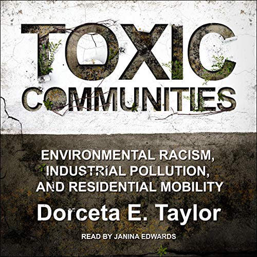 Toxic Communities by Dorceta E. Taylor