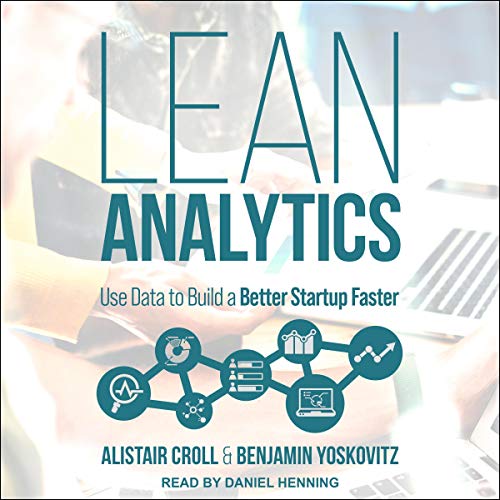 Lean Analytics by Alistair Croll