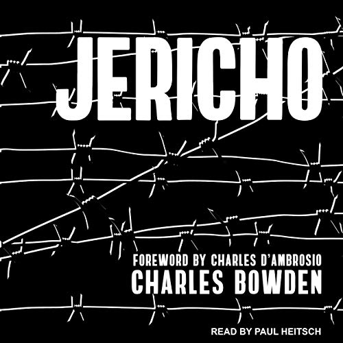 Jericho by Charles Bowden