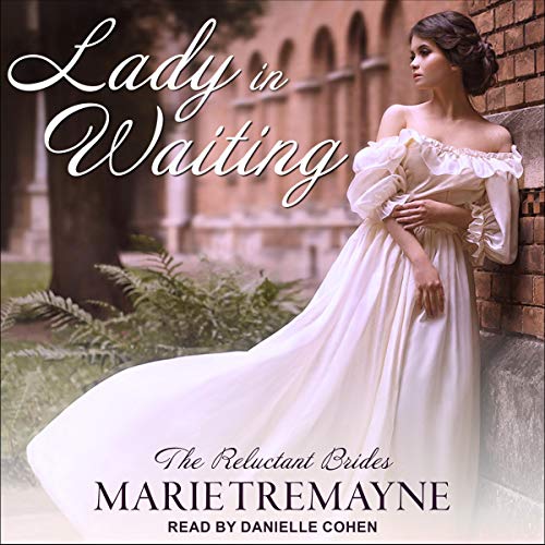 Lady in Waiting by Marie Tremayne