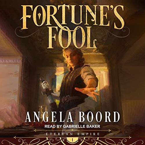 Fortune's Fool by Angela Boord