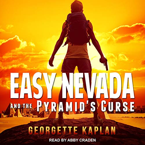 Easy Nevada and the Pyramid's Curse by Georgette Kaplan