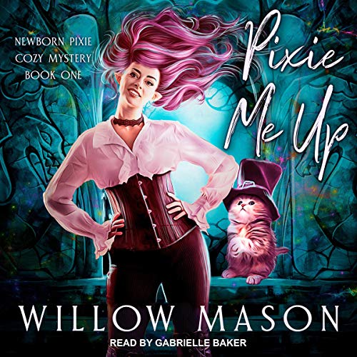Pixie Me Up by Willow Mason