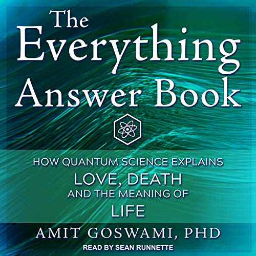 The Everything Answer Book by Amit Goswami PhD