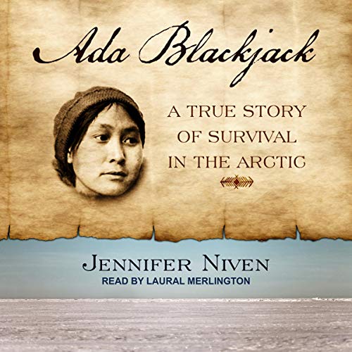 Ada Blackjack by Jennifer Niven