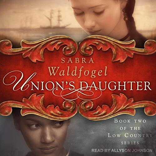 Union's Daughter by Sabra Waldfogel