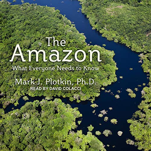 The Amazon by Mark J. Plotkin