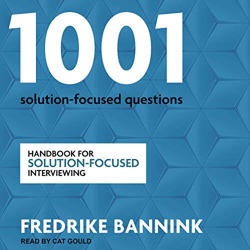 1001 Solution-Focused Questions by Fredrike Bannink