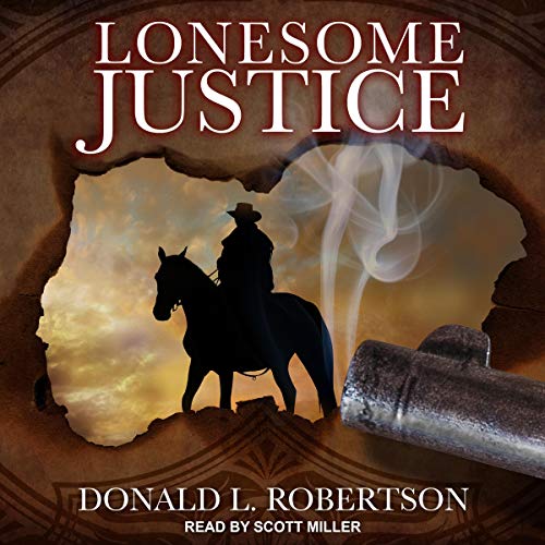 Lonesome Justice by Donald L. Robertson