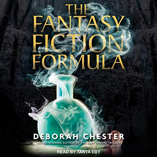 The Fantasy Fiction Formula by Deborah Chester