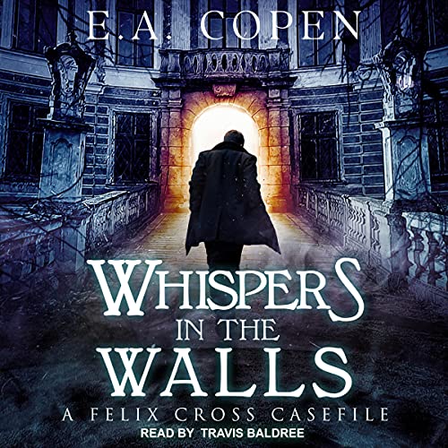 Whispers in the Walls