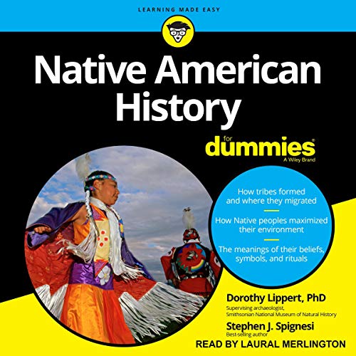 Native American History for Dummies by Dorothy Lippert PhD