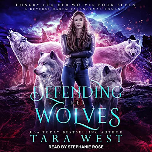 Defending Her Wolves by Tara West