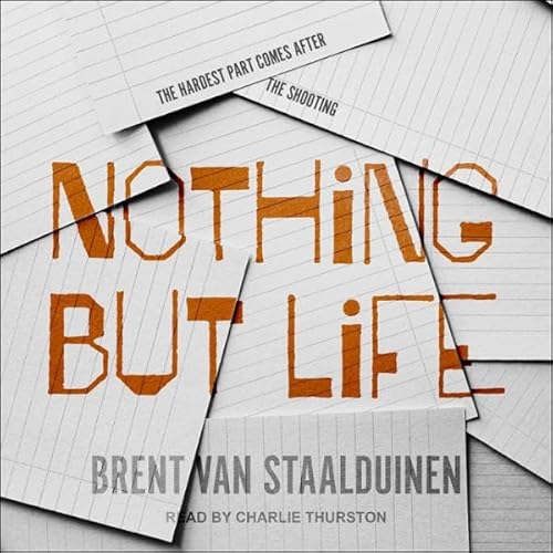 Nothing but Life by Brent van Staalduinen