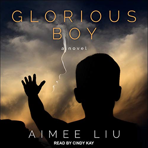 Glorious Boy by Aimee Liu