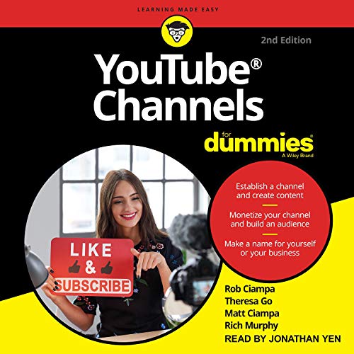 YouTube Channels for Dummies (2nd Edition) by Rob Ciampa