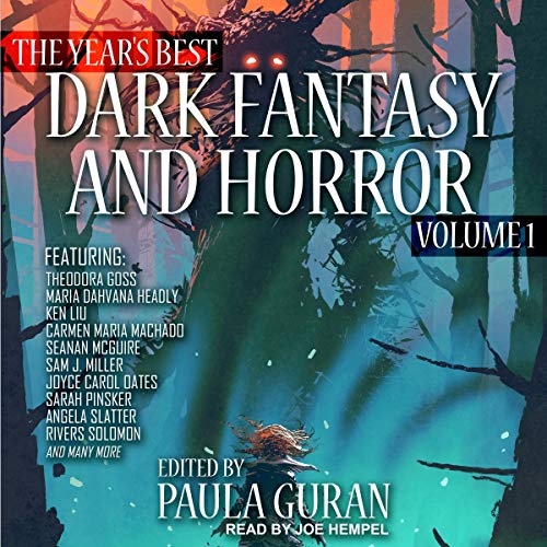 The Year's Best Dark Fantasy &amp; Horror by Paula Guran - editor