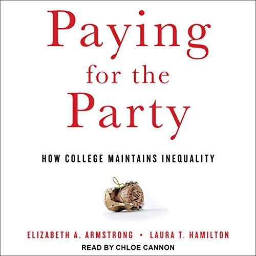 Paying for the Party by Elizabeth A. Armstrong
