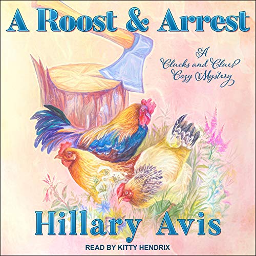 A Roost and Arrest by Hillary Avis