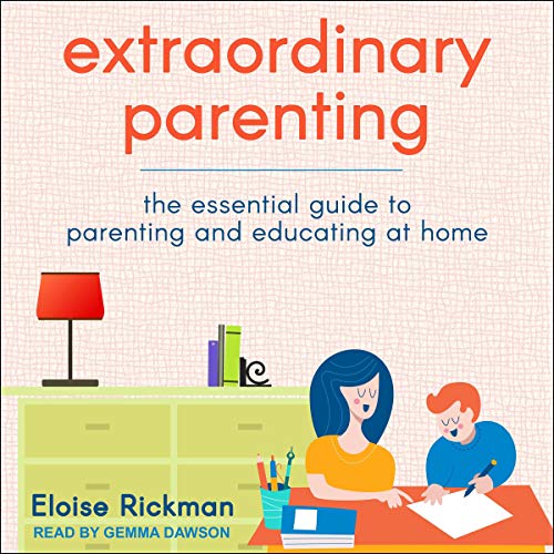 Extraordinary Parenting by Eloise Rickman