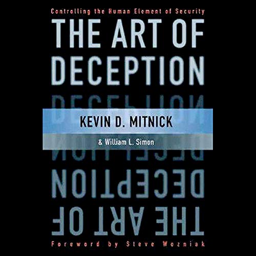 The Art of Deception by Kevin D. Mitnick