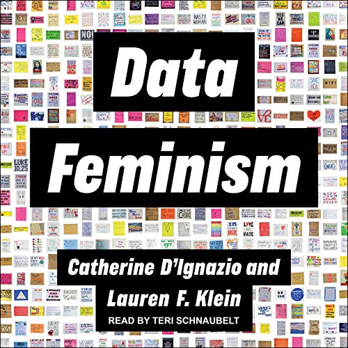 Data Feminism by Catherine D'Ignazio