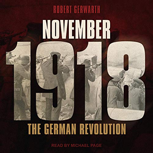 November 1918 by Robert Gerwarth