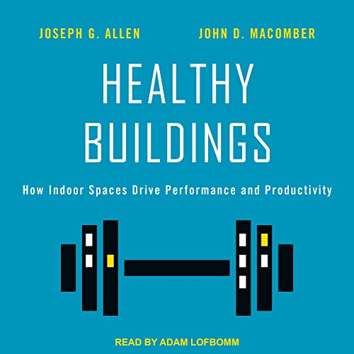 Healthy Buildings by Joseph G. Allen