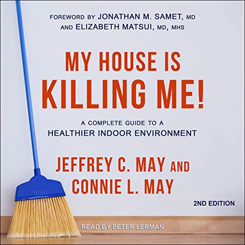 My House Is Killing Me! (2nd Edition) by Jeffrey C. May